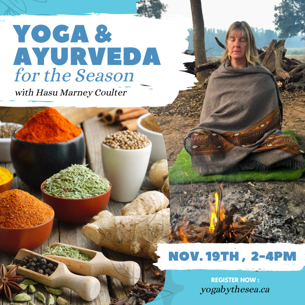 Yoga Ayurveda for the Season 2: Yoga + Ayurveda for the Season
