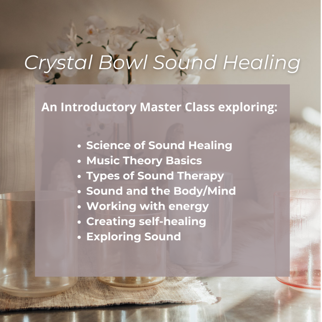 3: Crystal Bowl Sound Healing: An Introductory Masterclass
