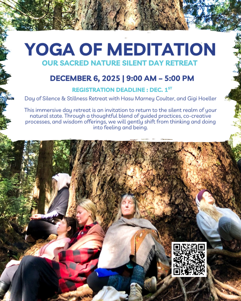 Yoga of Meditation: Yoga of Meditation: Sacred Nature Silent Day Retreat