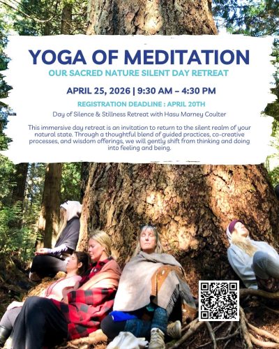 Yoga of Meditation 3: Yoga of Meditation, Our Sacred Nature Silent Day Retreat